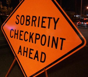 Sobriety Checkpoint Sign